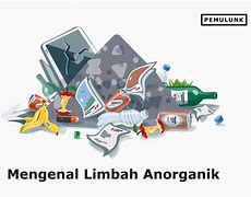 Limbah Anorganik Apa Saja